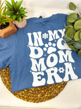 Load image into Gallery viewer, Dog Mom Era T-Shirt