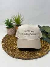 Load image into Gallery viewer, Put it On My Dog’s Tab Hat (Beige)
