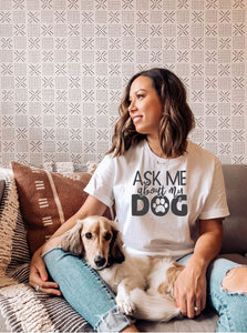 Ask Me About My Dog