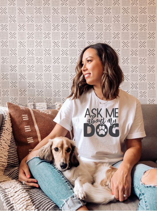 Ask Me About My Dog