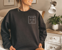 Load image into Gallery viewer, Dog Mom AF
