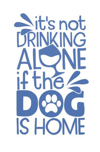 I'm Not Drinking Alone