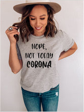 Load image into Gallery viewer, Not Today Corona
