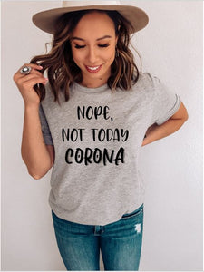 Not Today Corona