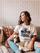 Load image into Gallery viewer, Home is Where the Dog is
